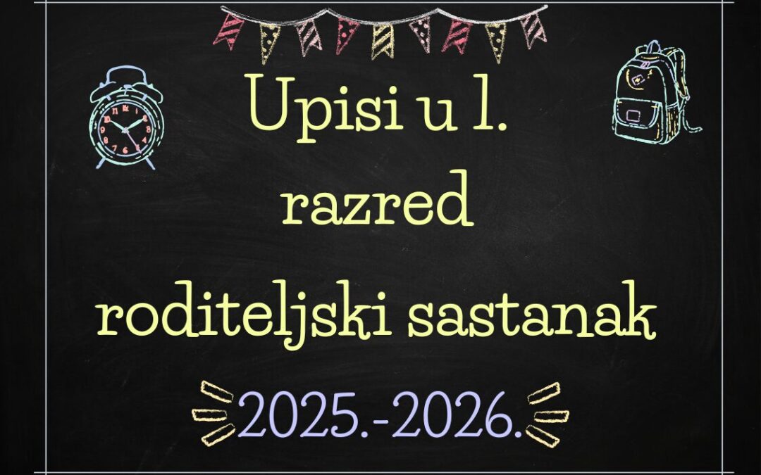 Upisi u 1. razred – roditeljski sastanak